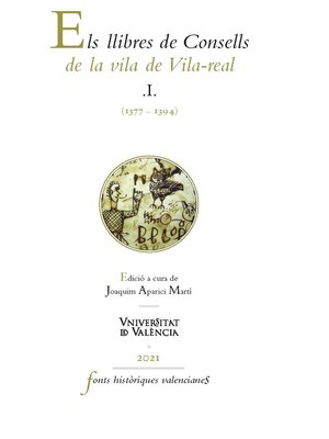 cover image of Els llibres de Consells de la vila de Vila-real I (1377-1394)